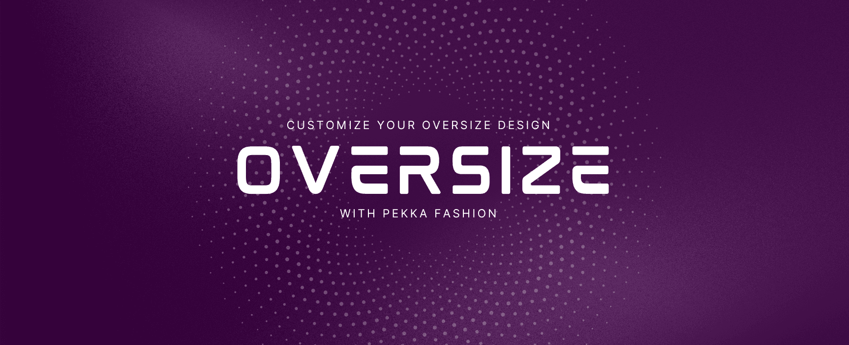 CUSTOMIZE
